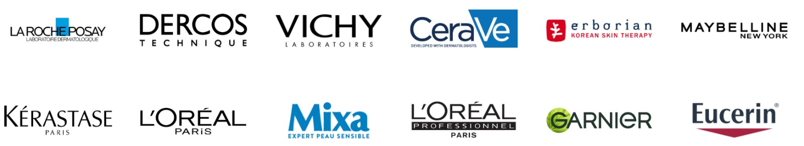 Marques partenaires : La Roche-Posay, Dercos, Vichy, CeraVe, Erborian, Maybelline, Kérastase, L'Oréal, Mixa, L'Oréal Professionnel, Garnier, Eucerin
